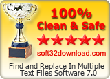 Find and Replace In Multiple Text Files Software 7.0 Clean & Safe award